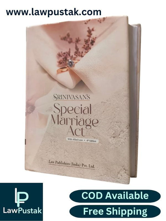 Special Marriage Act with Allied Laws By Srinivasan - 4th Edition 2024 - Law Publishers