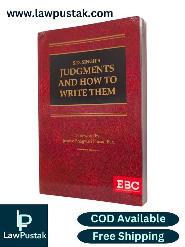 Judgments and How to Write Them By S.D. Singh - Eastern Book Company(EBC)