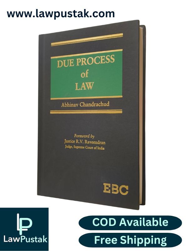 Due Process of Law by Abhinav Chandrachud - Edition 2024 - Eastern Book Company