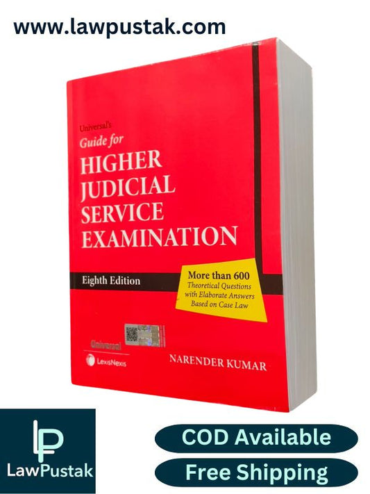 Universal’s Guide for Higher Judicial Service Examination by Narender Kumar – 8th Edition 2025 - LexisNexis