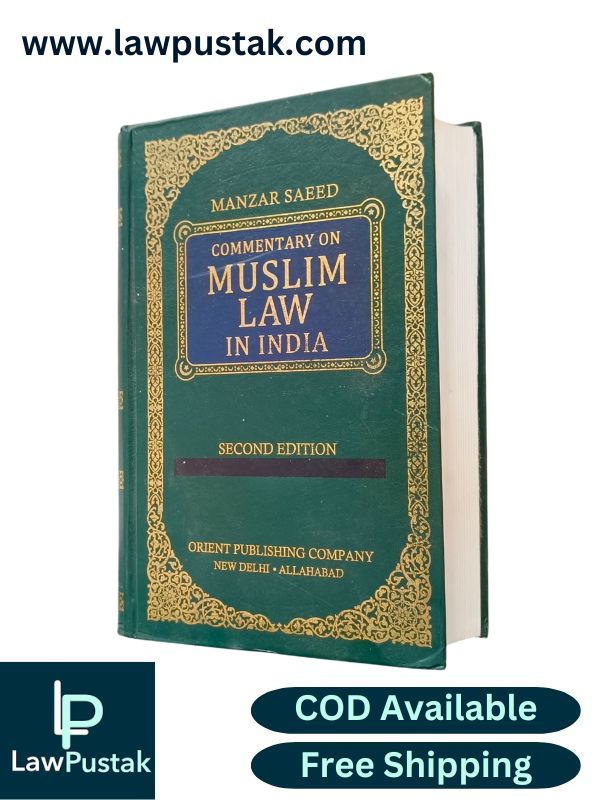 Manzar Saeed Commentary On Muslim Law In India By Manzar Saeed - 2nd Edition 2025 - Orient Publishing Company