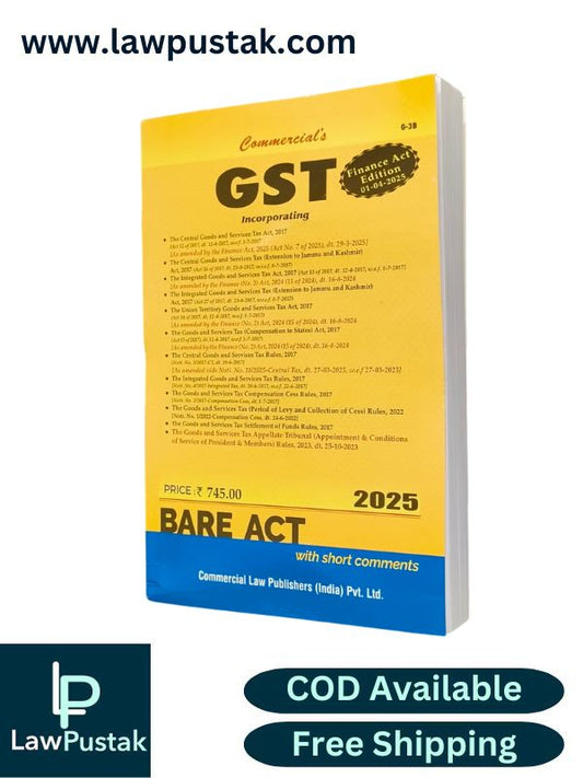 GST Acts Alongwith Rules, 2017 - Finance Act Edition 01-04-2025 BareAct 2025 - Commercial Law Publishers 