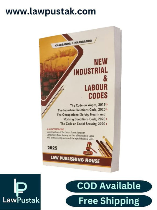 New Industrial and Labour Codes by Kharbanda And Kharbanda - Edition 2025 | Law Publishing House
