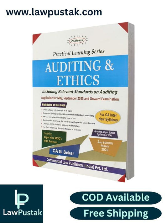 Padhuka's Practical Learning Series Auditing And Ethics | CA G Sekar | CA Inter | Applicable for May, September 2025 and onwards Examination - 2nd Edition March 2025 | Commercial Law Publishers 