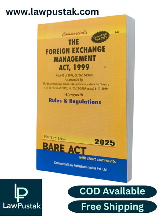 The Foreign Exchange Management Act, 1999 - Alongwith - Rules And Regulation ( Bare Act ) by Commercial Law Publishers (India) Pvt. Ltd.