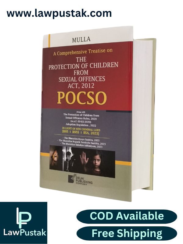Mulla's A Comperhansive Treatise on The Protection of Children From Sexual Offences Act, 2012 (POCSO) - Edition 2025 | Delhi Law House