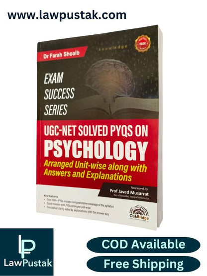 Exam Success Series UGC-NET Solved PYQS on Psychology Arranged Unit-Wise along with Answers and Explanations By Dr Farah Shoaib - Edition Dec 2024 - Oakbridge Publishing