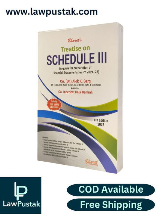 Treatise on Schedule III (A guide for preparation of Financial Statements for FY 2024-25)- 4th Edition 2025-Bharat Law House Pvt. Ltd.