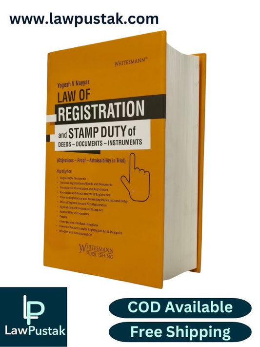 Law of Registration and Stamp Duty of DEEDS - Documents - Instruments by Yogesh V Nayyar | Whitesmann Publishing