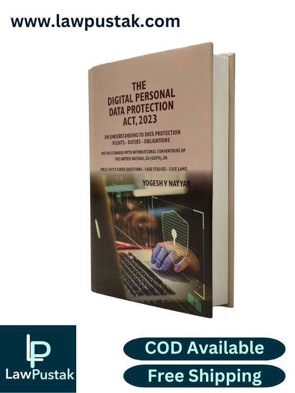 The Digital Personal Data Protection Act 2023 By Yogesh V Nayyar Edition 2025 - Whitesmann Publishing