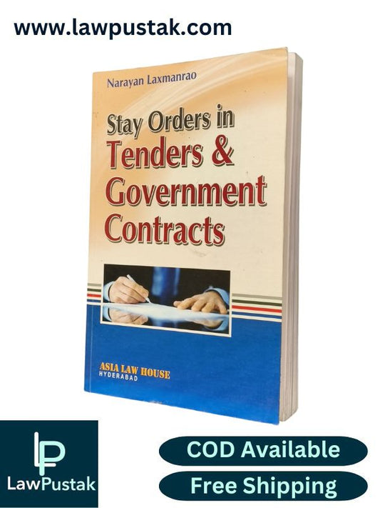 Stay Orders in Tenders and Government Contracts by Narayan Laxmanrao | Asia Law House