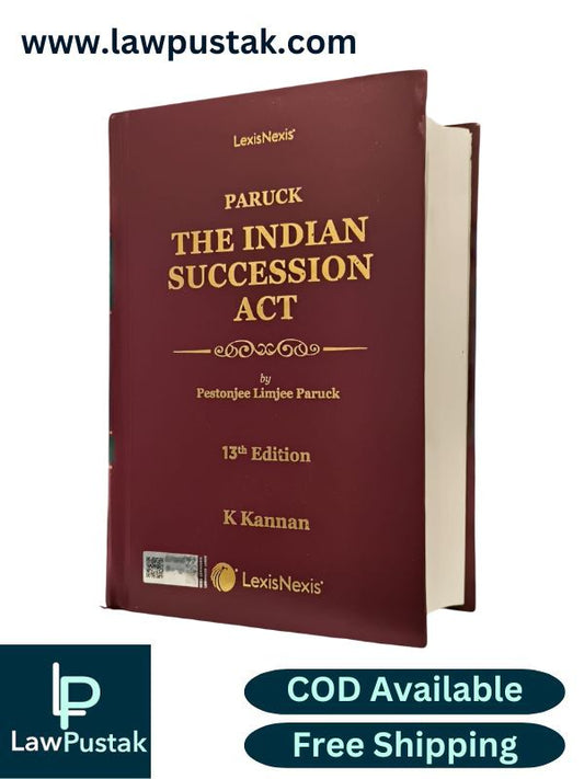 The Indian Succession Act by Pestonjee Limjee Paruck - 13th Edition 2025 | LexisNexis