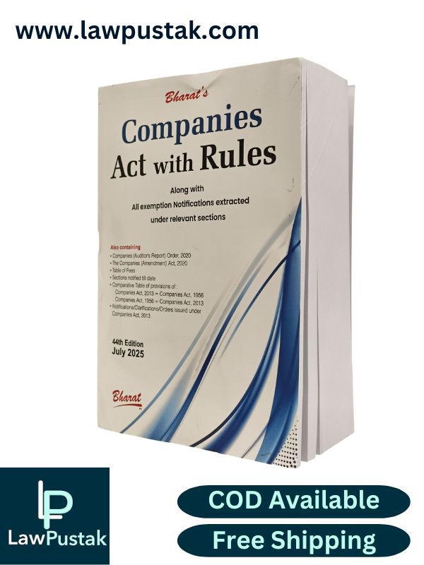 Companies Act with Rules Along with All exemption Notification extracted under relevant sections - 44rd Edition 2025 -Bharat Law House