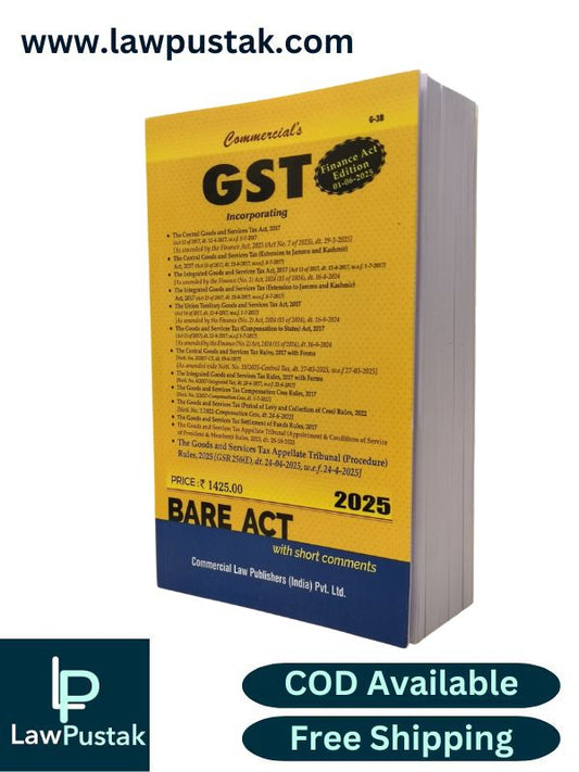GST Acts and Rules, 2017 with Forms (Finance Act Edition 1-4-2025) | Commercial Law Publishers (India) Pvt. Ltd.