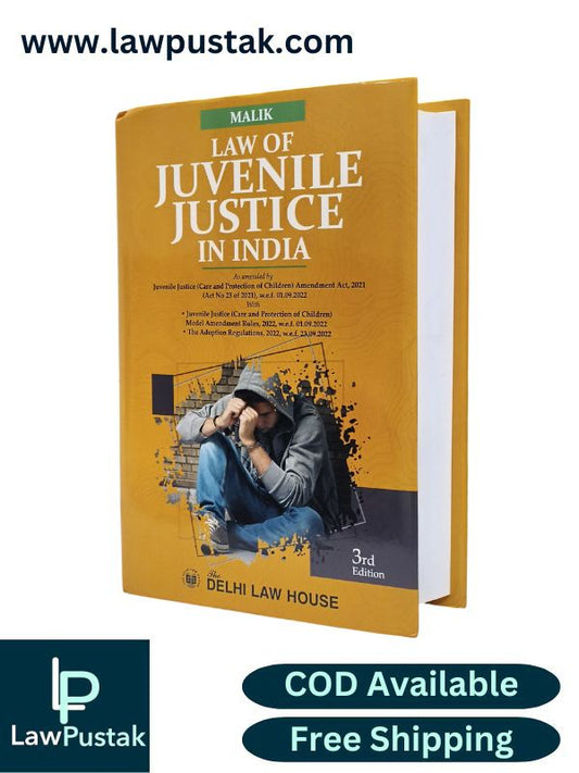 Law of Juvenile Justice in India by Malik – 3rd Edition 2025 - Delhi Law House
