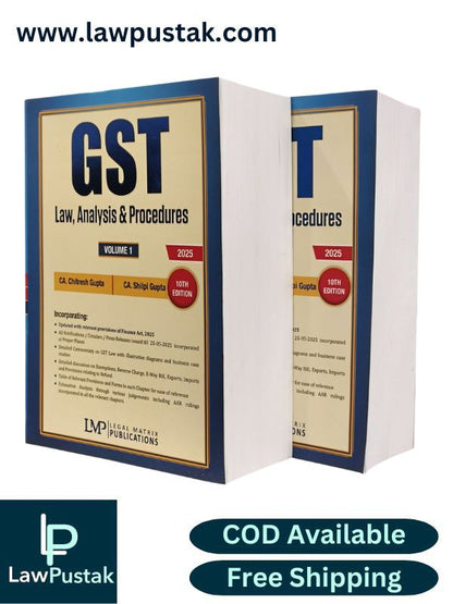 GST Law, Analysis and Procedures (Set of 2 Volumes) by CA. Chitresh Gupta and CA. Shilpi Gupta  - 10th Edition 2025 | Legal Matrix Publications