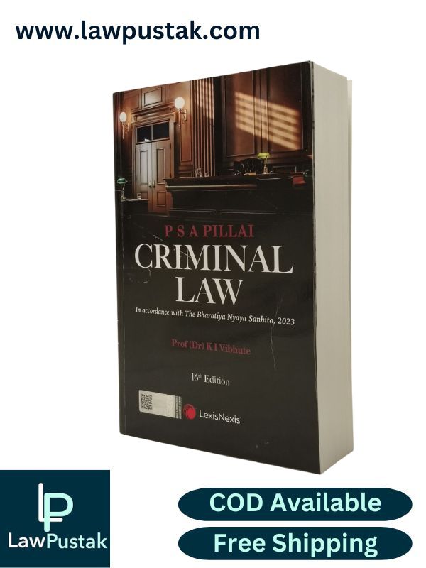 Criminal Law by P S A Pillai, by K I Vibhute - 16th Edition, 2025 - LexisNexis