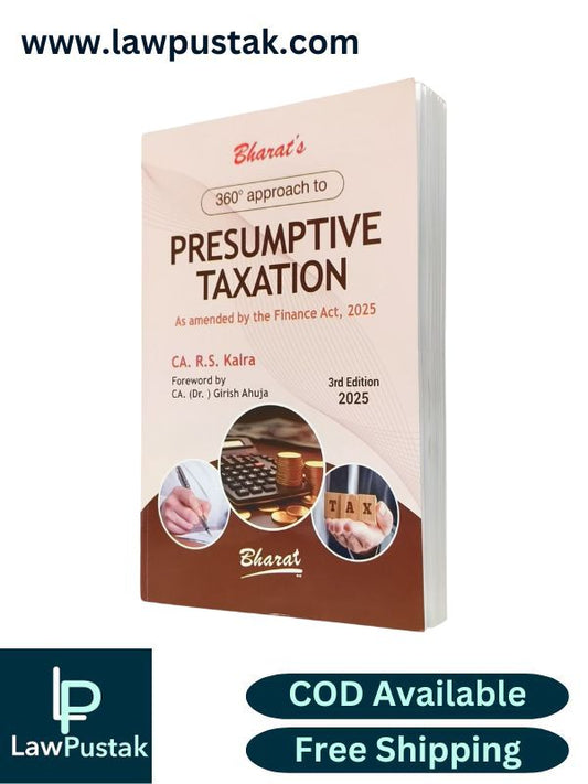 360 Approach to Presumptive to Taxation - As amended by the Finance Act, 2025 - 3rd Edition 2025 by CA. R.S. Kalra | Bharat Law House