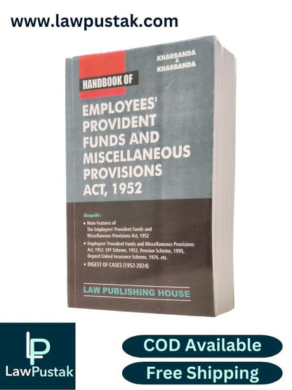 Handbook of Employees' Provident Funds and Miscellaneous Provisions Act, 1952 by Kharbanda & Kharbanda | Law Publishing House