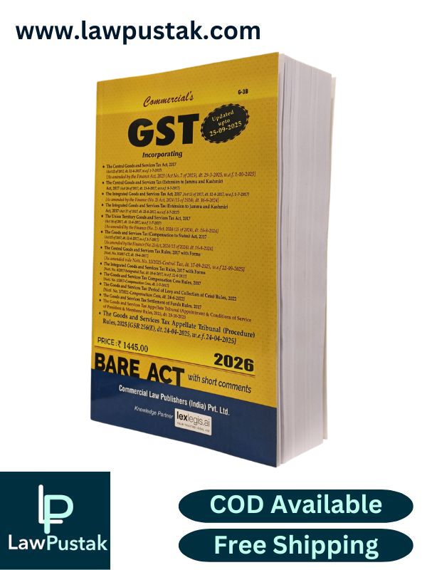 GST Acts and Rules, 2017 with Forms (Updated upto 25-09-2025) - Bare Act 2026 | Commercial Law Publishers (India) Pvt. Ltd.