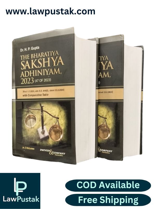 The Bharatiya Sakshya Adhiniyam, 2023 (47 of 2023) (Set of 2 Volumes) by Dr. H. P. Gupta | Dwivedi & Company