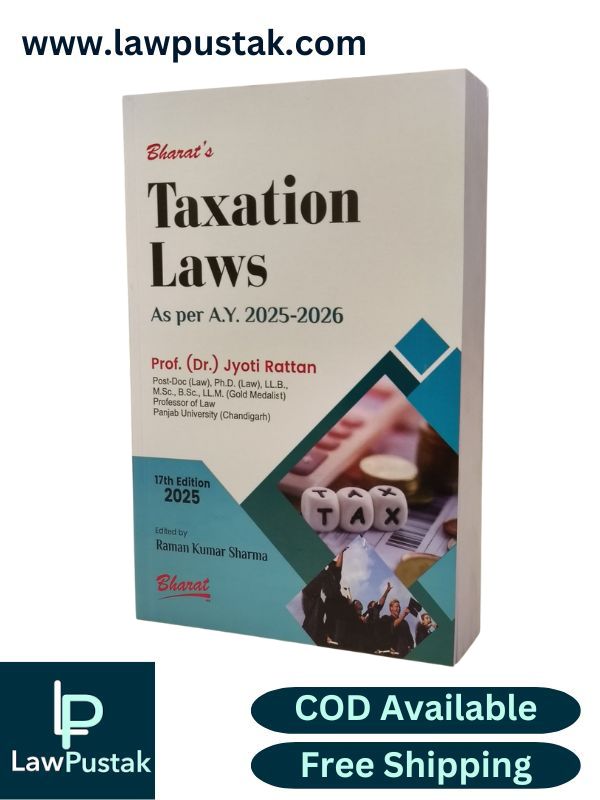TAXATION LAWS by Dr. Jyoti Rattan – 17th Edition 2025 | Bharat Law House