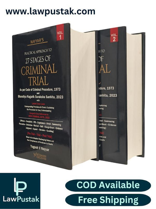 Criminal Trial | Practical Approach to 27 Stages of Criminal Trial (Set of 2Volumes) By Yogesh V Nayyar - Edition 2025 - Whitesmann Publishing