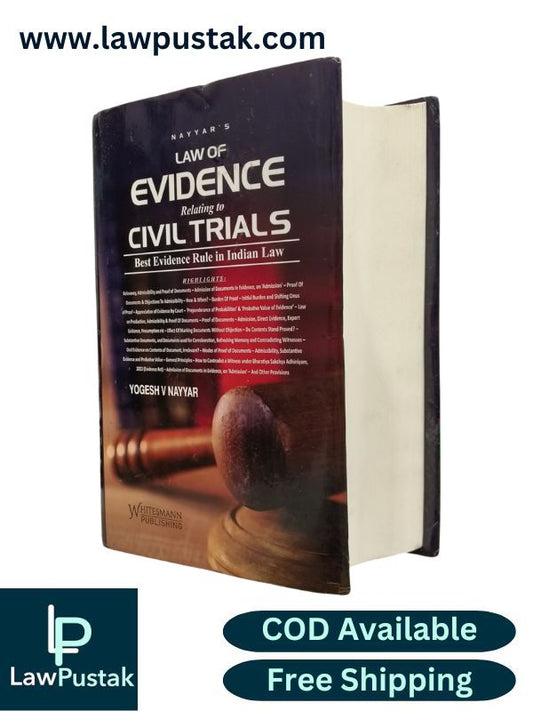 Law of Evidence Relating to Civil Trials (Best Evidence Rule in Indian Law) by Yogesh V Nayyar | Whitesmann Publishing