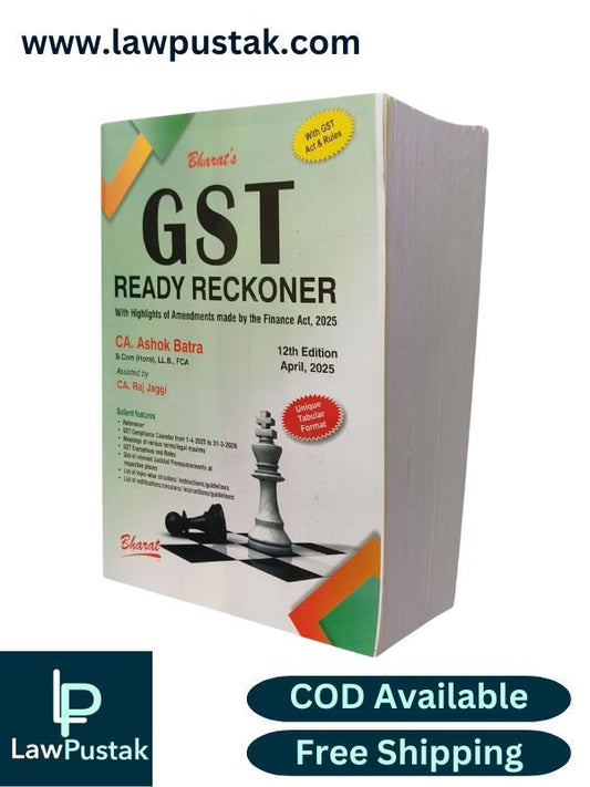GST Ready Reckoner by CA. Ashok Batra - 12th Edition April, 2025 - Bharat Law House