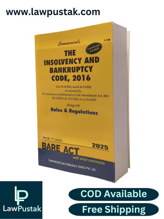 Insolvency & Bankruptcy Code, 2016 - Bare Act 2025 - Commercial Law Publishers