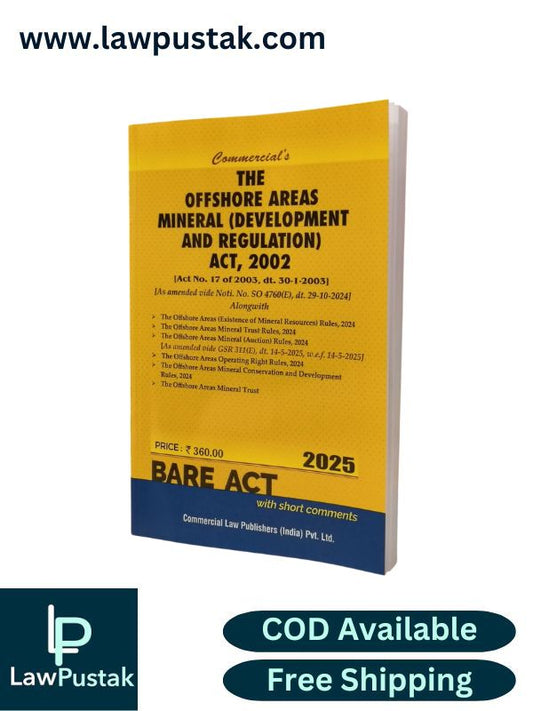 The Offshore Areas Mineral (Development And Regulation) Act, 2002 Bare Act - Edition 2025 | Commercial Law Publishers (India) Pvt. Ltd.