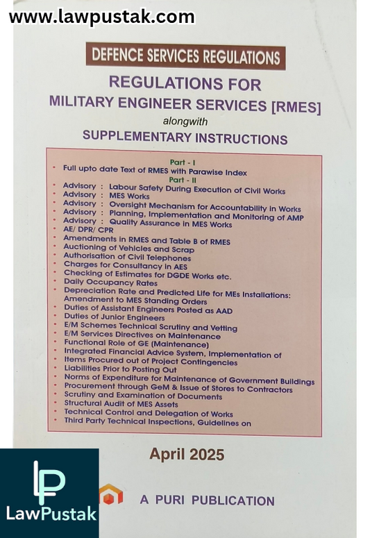 Defence Services Regulations, Regulations for Military Engineer Services [RMES] alongwith Supplementary Instructions - Edition April 2025 - A Puri Publication 