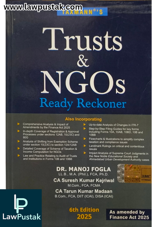 Trust & NGOs Ready Reckoner By Manoj Fogla, Suresh Kumar Kejriwal & Tarun Kumar Madaan - 6th Edition 2025 - Taxmann