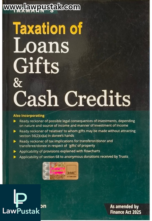 Taxation of Loans Gifts & Cash Credits By Taxmann's Editorial Board - 14th Edition 2025