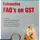 Exhaustive FAQ's On GST By CA jeevanand Kumar Jha, FCA Gagan Kumar Jha, Advocate Amit Kumar Jha & FCA Jitendra Chaudhary - May 2025 Edition - Young Global Publications 