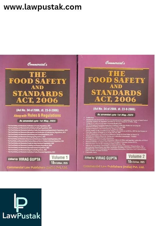 The Food Safety and Standards Act, 2006 (As amended upto 1st May 2025) by Virag Gupta-18th Edition 2025-Commercial Law Publishers