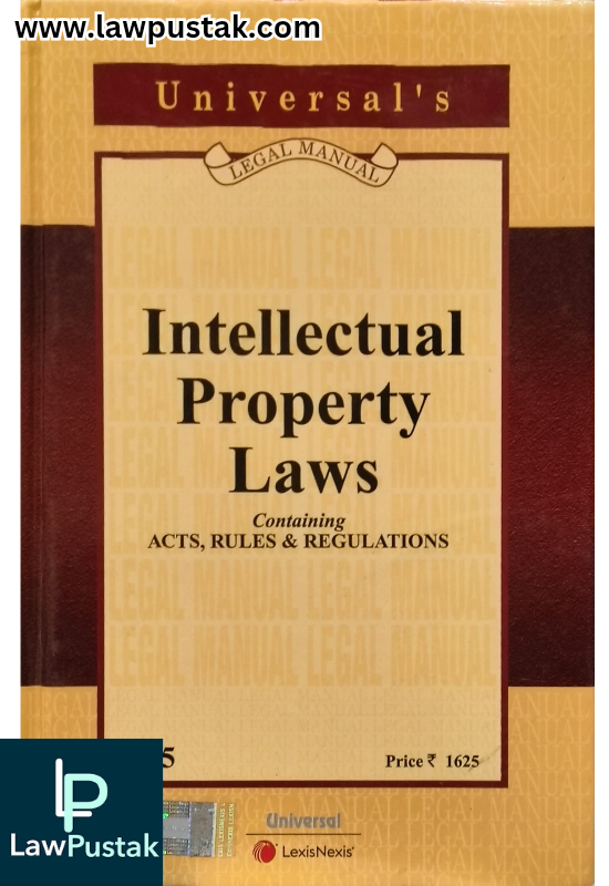 Universal's Legal Manual Intellectual Property Laws - Edition 2025 - LexisNexis