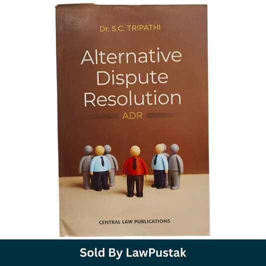Central Law Publications Alternative Dispute Resolution ADR 4th Edition 2026