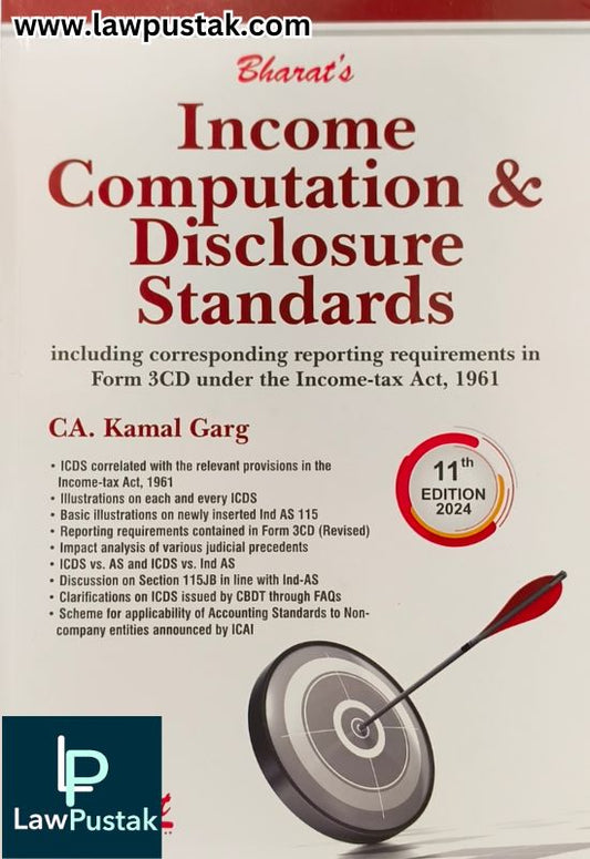 Income Computation & Disclosure Standards By CA. Kamal Garg - 11th Edition 2024 - Bharat Law House