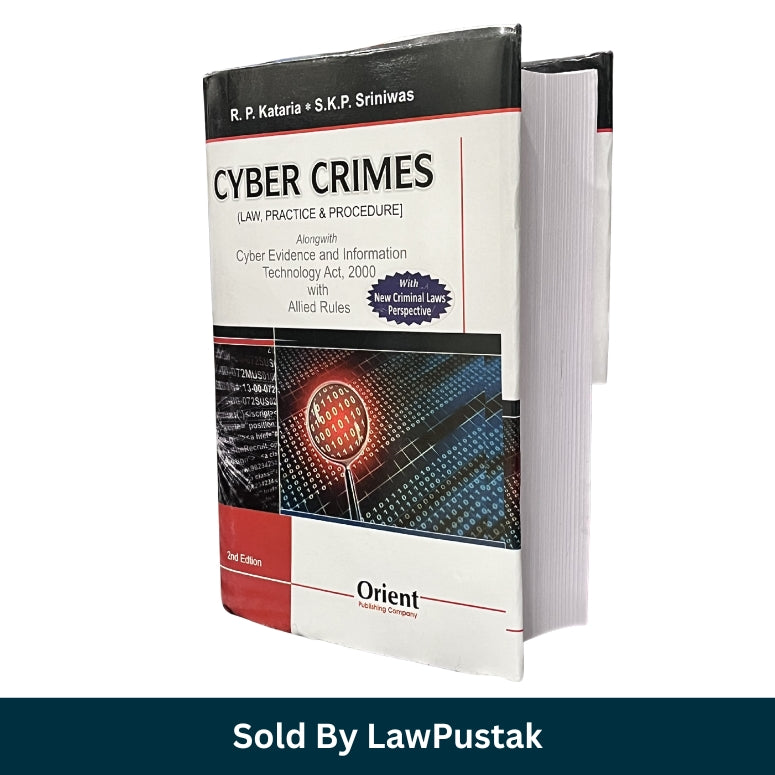 Cyber Crimes (Law, Practice and Procedure) 2nd Edition 2026 by R.P. Kataria and S.K.P. Sriniwas | Orient Publishing Company