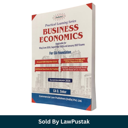 Business Economics Book For CA Foundation | Practical Learning Series Business Economics | CA Foundation | Applicable for May & September 2026 and January 2027 examinations |  3rd Edition January 2026 | CA G. Sekar
