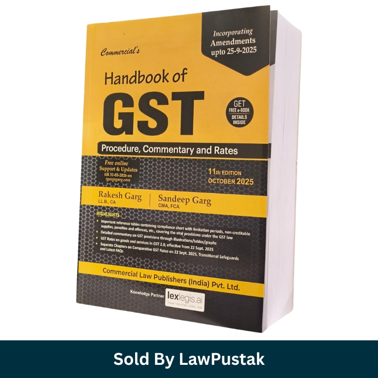 Handbook of GST | Procedure , Commentary and Rates | Rakesh Garg & Sandeep Garg | 11th Edition October 2025 | Commercial Law Publishers (India) Pvt. Ltd.