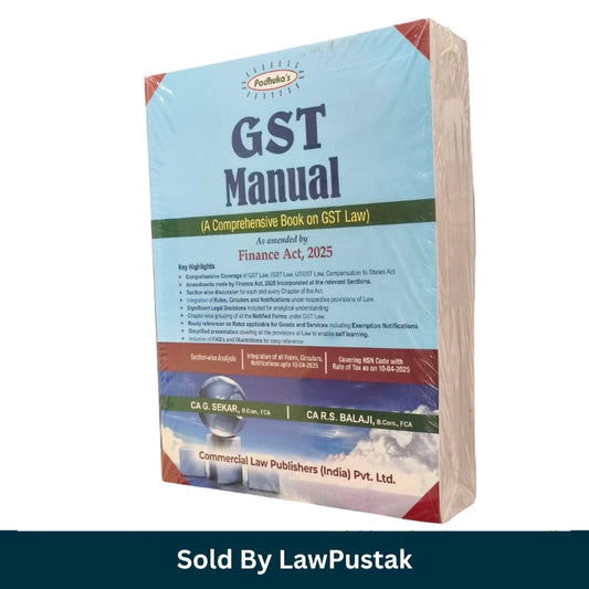 GST Manual (A Comprehensive Book on GST Law) As amended by Finance Act, 2025 By G. Sekar - 6th Edition 2025 - Commercial Law Publishers