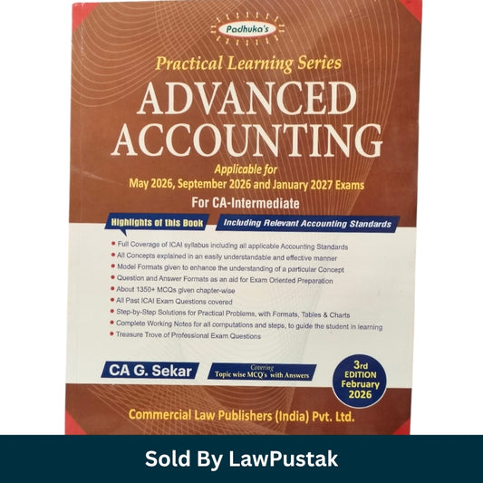 Practical Learning Series Advanced Accounting Including Relevant Accounting Standards By CA G. Sekar | Applicable for May, September 2026 and January 2027 Examination | Commercial Law Publishers