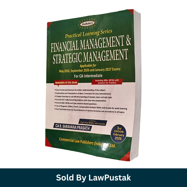 Practical Learning Series Financial Management And Strategic Management (Applicable for May, September 2026 and January 2027 Examination) - 3rd Edition January 2026 - By CA B. Saravana Prasath | Commercial Law Publishers (India) Pvt. Ltd.