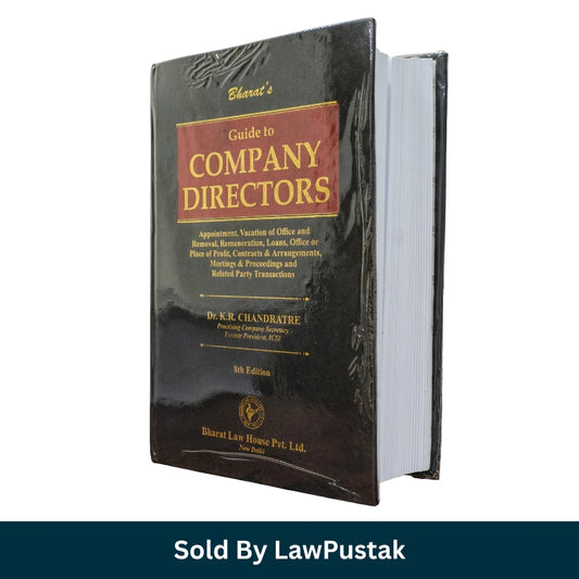 Guide to COMPANY DIRECTORS - 8th Edition 2025 - by Dr. K.R. Chandratre | Bharat Law House Pvt. Ltd.