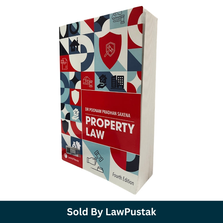 Property Law By Dr Poonam Pradhan Saxena - 4th Edition 2024 | LexisNexis