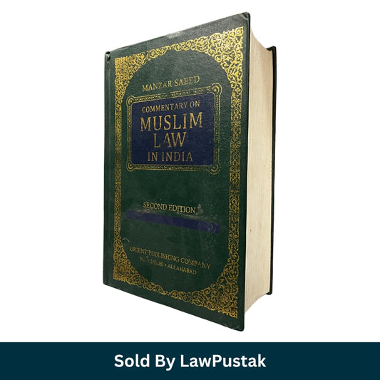 Manzar Saeed Commentary On Muslim Law In India By Manzar Saeed - 2nd Edition 2026 | Orient Publishing Company