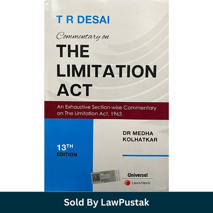 Commentary on The Limitation Act By T R Desai - 13th Edition 2025 - LexisNexis