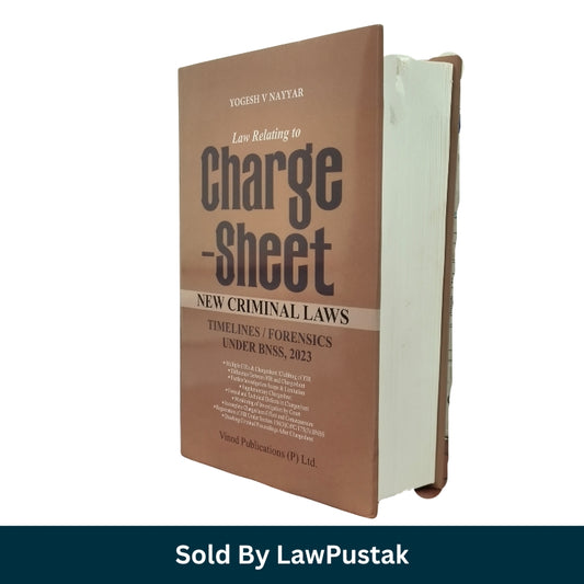 Law Relating to Charge Sheet: New Criminal Laws by Yogesh V Nayyar - 2nd Edition 2026 | Vinod Publications (P) Ltd.